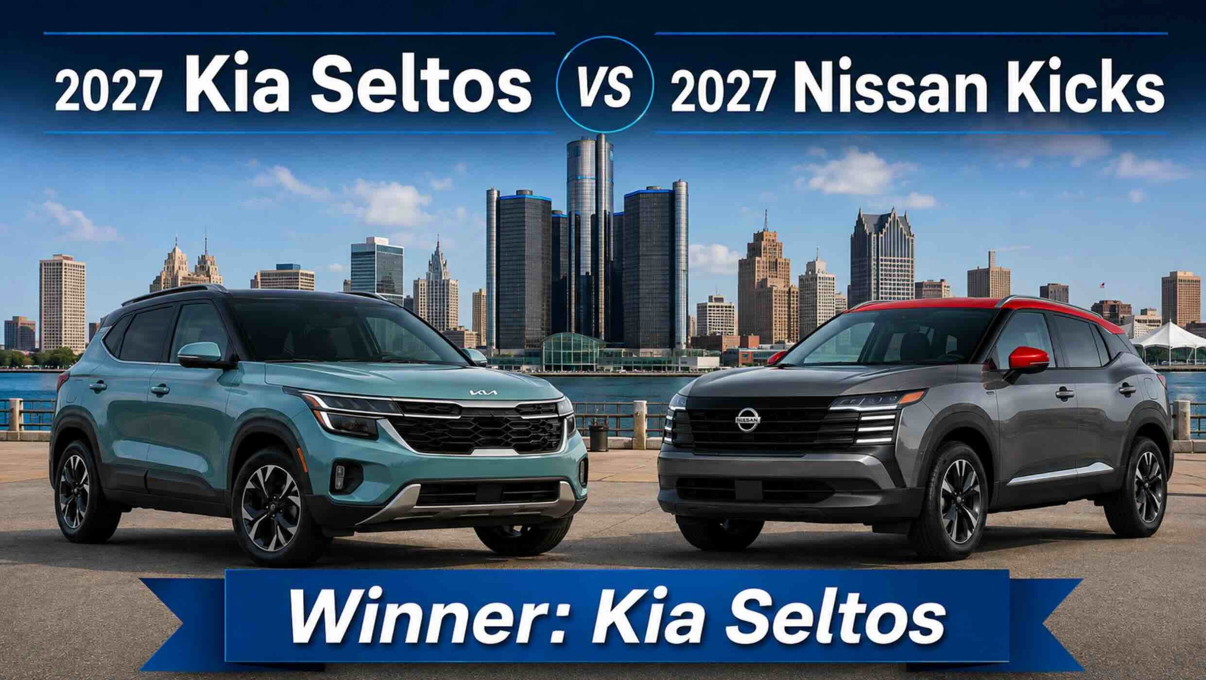 2027 Kia Seltos vs 2027 nissan Kicks